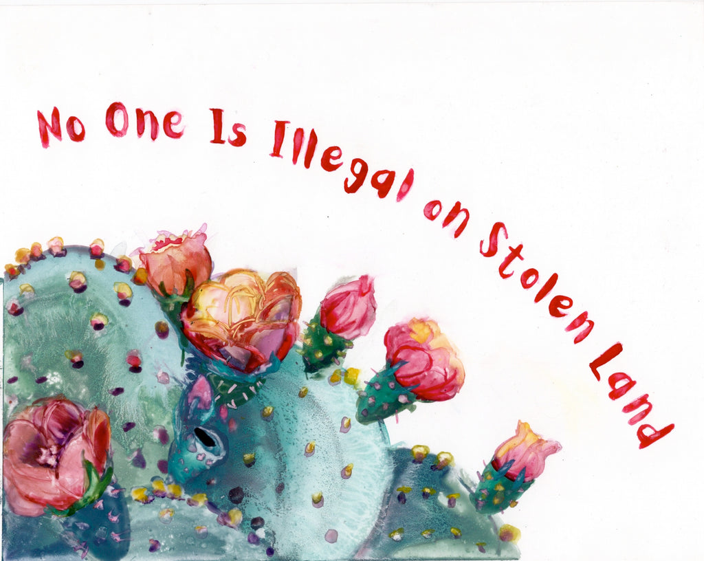 Molly Segal "No One Is Illegal On Stolen Land"