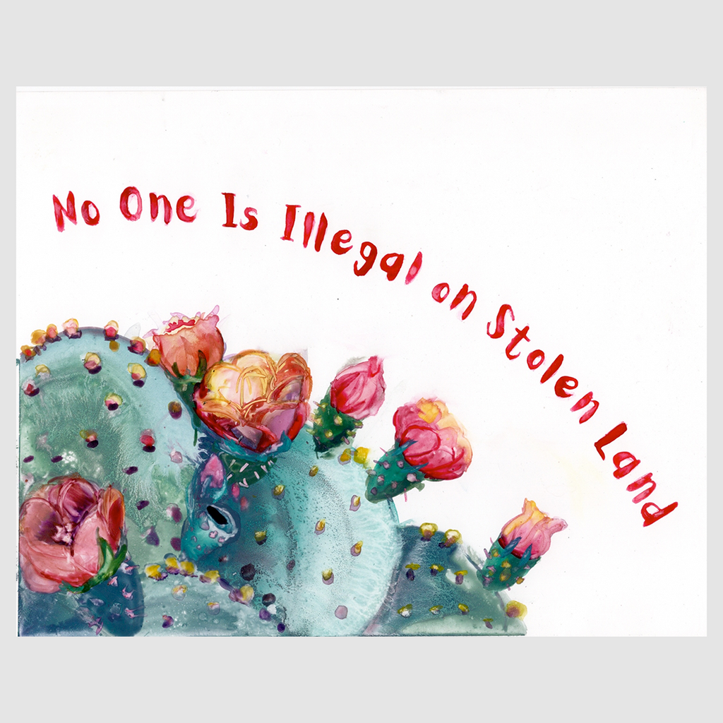 Molly Segal "No One Is Illegal On Stolen Land"